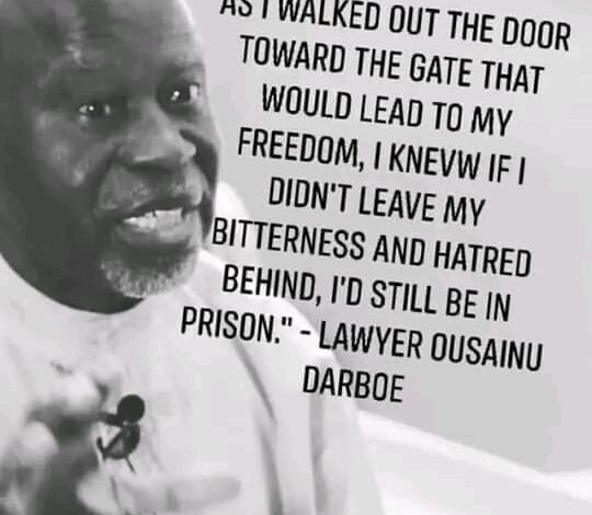 The Power of Forgiveness and Freedom: A Reflection on HE ANM Ousainou Darboe’s Profound Words