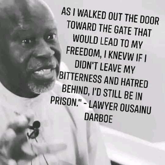 The Power of Forgiveness and Freedom: A Reflection on HE ANM Ousainou Darboe’s Profound Words